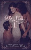 Don't Fight It: Discreet Cover Edition