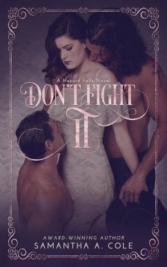 Don't Fight It: Discreet Cover Edition - Cole, Samantha