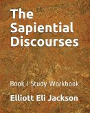 The Sapiential Discourses: Book I Study Workbook