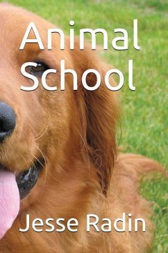 Animal School - Radin, Jesse