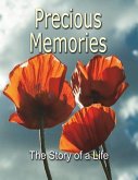 Precious Memories: The Story of a Life