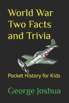 World War Two Facts and Trivia - Joshua, George