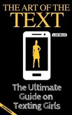 The Art of the Text: The Ultimate Guide on Texting Girls