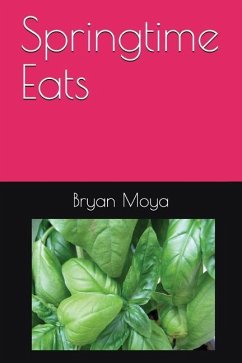 Springtime Eats - Moya, Bryan