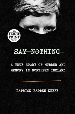 Say Nothing - Keefe, Patrick Radden