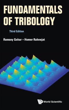 FUNDAMENTALS TRIBOLOGY (3RD ED) - Ramsey Gohar & Homer Rahnejat