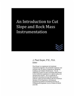 An Introduction to Cut Slope and Rock Mass Instrumentation - Guyer, J. Paul