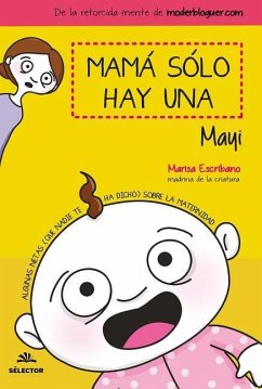 Mama Solo Hay Una - Escribano, Marisa