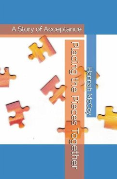 Placing the Pieces Together: A Story of Acceptance - McCoy, Hannah R.