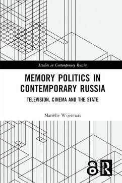 Memory Politics in Contemporary Russia - Wijermars, Mariëlle