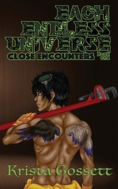 Each Endless Universe: Close Encounters - Gossett, Krista