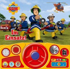 Cover Im Einsatz! - Soundbuch - Feuerwehrmann Sam - Pappbilderbuch mit beweglichem Lenkrad und 13 lustigen Geräuschen für Kinder ab 3 Jahren