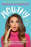 Mouthy - Unfiltered, Uncensored & Honest as Ever (eBook, ePUB)