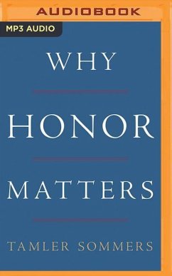 Why Honor Matters - Sommers, Tamler