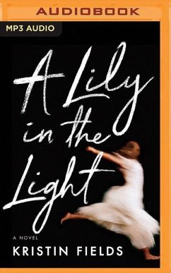 A Lily in the Light - Fields, Kristin