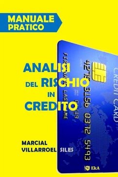 Manuale Pratico Analisi del Rischio Di Credito - Villarroel Siles, Marcial