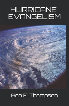 Hurricane Evangelism - Thompson, Ron E.