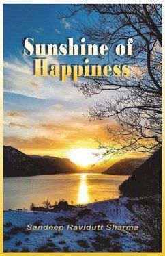 Sunshine of Happiness: Positive, Motivating and Inspiring Thoughts for You - Sharma, Sandeep Ravidutt