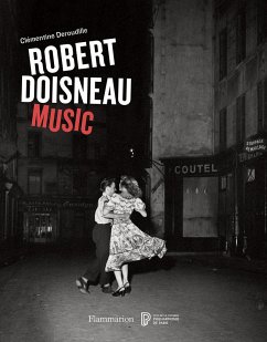 Robert Doisneau: Music - Doisneau, Robert; Deroudille, Clementine