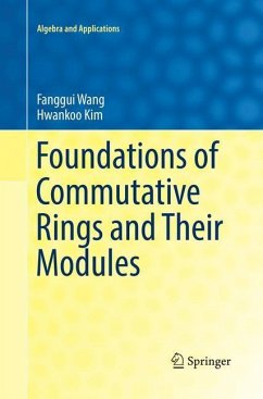 Foundations of Commutative Rings and Their Modules - Wang, Fanggui;Kim, Hwankoo