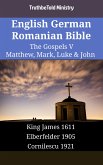 English German Romanian Bible - The Gospels V - Matthew, Mark, Luke & John (eBook, ePUB)