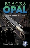Black's Opal (Crystal Cave Adventures, #3) (eBook, ePUB) Black's Opal (Crystal Cave Adventures, #3) (eBook, ePUB)