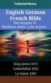 English German French Bible - The Gospels VI - Matthew, Mark, Luke & John (eBook, ePUB)