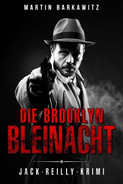 Die Brooklyn Bleinacht (eBook, ePUB) - Barkawitz, Martin