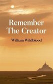 Remember the Creator: The Reality of God