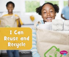 I Can Reuse and Recycle - Boone, Mary