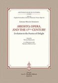 Ariosto, Opera and the 17th Century Evolution in the Poetics of Delight Ariosto, Opera and the 17th Century Evolution in the Poetics of Delight