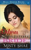 Delores - Substitute Bride: Mail Order Bride Historical Romance