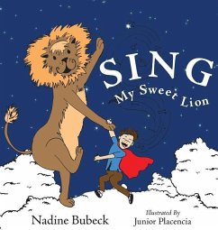 Sing My Sweet Lion - Bubeck, Nadine