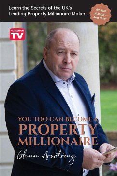 You Too Can Become a Property Millionaire - Armstrong, Glenn