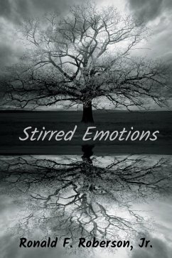 Stirred Emotions - Roberson Jr, Ronald F.