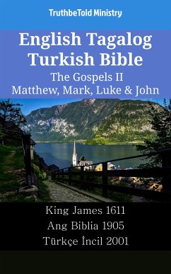 Cover English Tagalog Turkish Bible - The Gospels II - Matthew, Mark, Luke & John (eBook, ePUB)