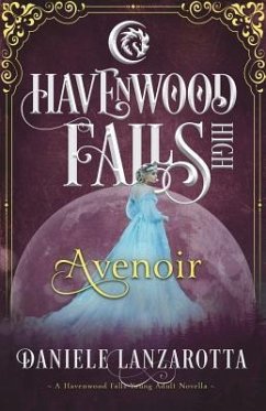 Avenoir: A Havenwood Falls High Novella - Lanzarotta, Daniele