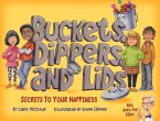 Buckets, Dippers, and Lids: Secrets to Your Happiness