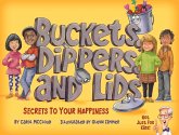 Buckets, Dippers, and Lids: Secrets to Your Happiness