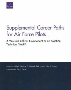 Supplemental Career Paths for Air Force Pilots - Robbert, Albert A; Mattock, Michael G; Asch, Beth J