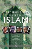 Descubriendo El Mundo del Islam