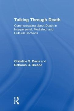Talking Through Death - Davis, Christine S; Breede, Deborah C