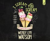 I Scream, You Scream