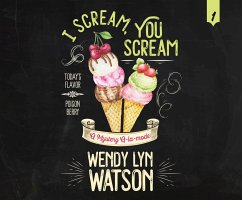 I Scream, You Scream - Watson, Wendy Lyn