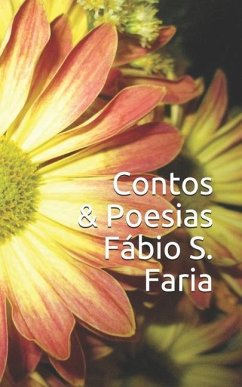 Contos 3 Poesias Fabio S. Faria - Saldanha Faria, Fabio