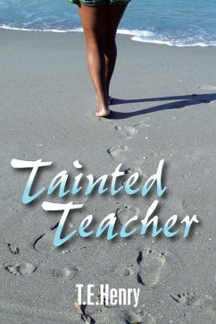 Tainted Teacher - Henry, T. E.