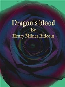 Dragon's blood (eBook, ePUB) - Milner Rideout, Henry