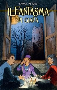 Il fantasma di Giada (eBook, ePUB) - Veroni, Laura