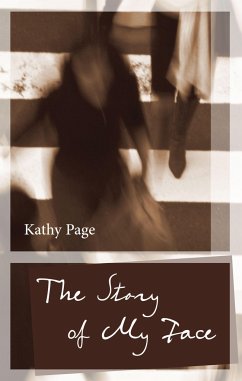 The Story of My Face - Page, Kathy