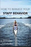How to Manage Your Staff Behavior: From Zero to Hero